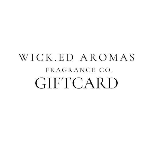 Wick.ed Aromas e-Gift Card - Wick.ed Aromas