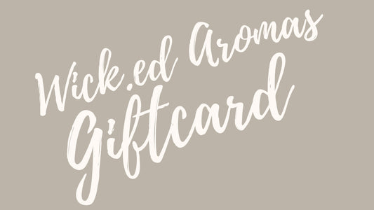 Wick.ed Aromas Gift Card - Wick.ed Aromas